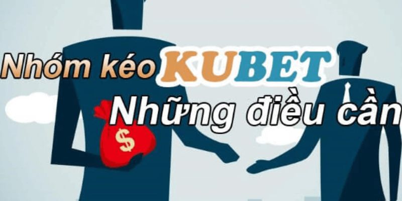 Nhóm kéo KUBET