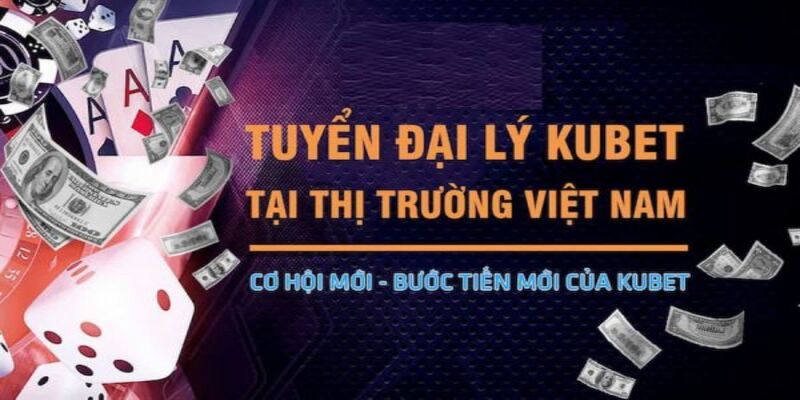 làm đại lý Kubet