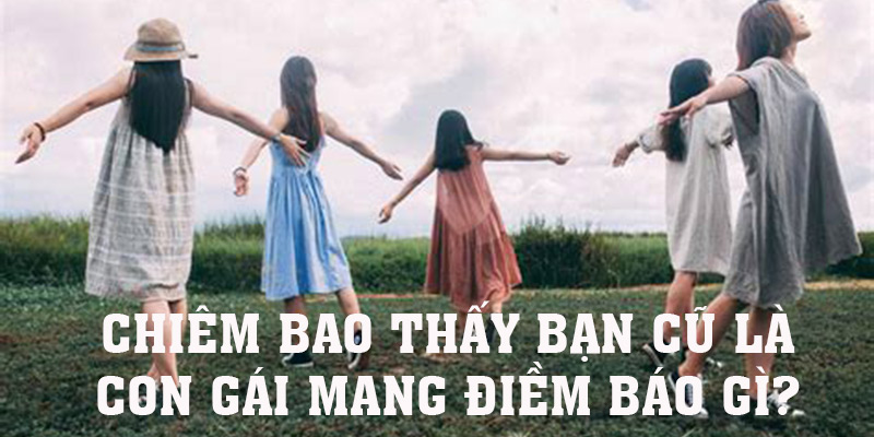 Mơ thấy bạn cũ