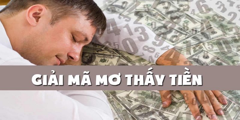 ngủ mơ thấy tiền